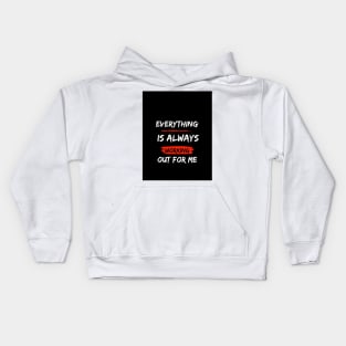 Everything is Always Working Out For Me Kids Hoodie